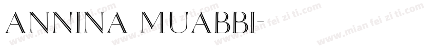 ANNINA MUABBI字体转换